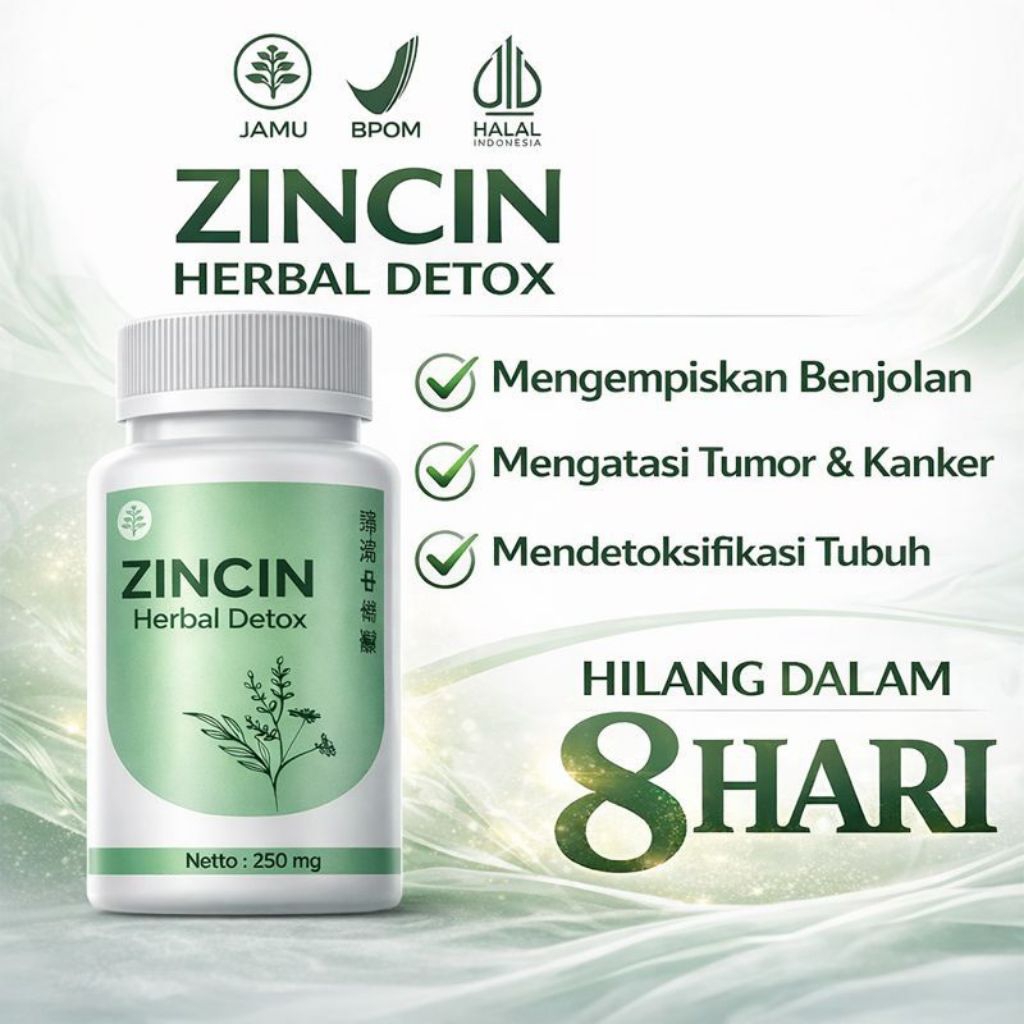 Zincin suplemen herbal China terapi herbal benjolan tumor dan kanker& segala jenis benjolan di tubuh