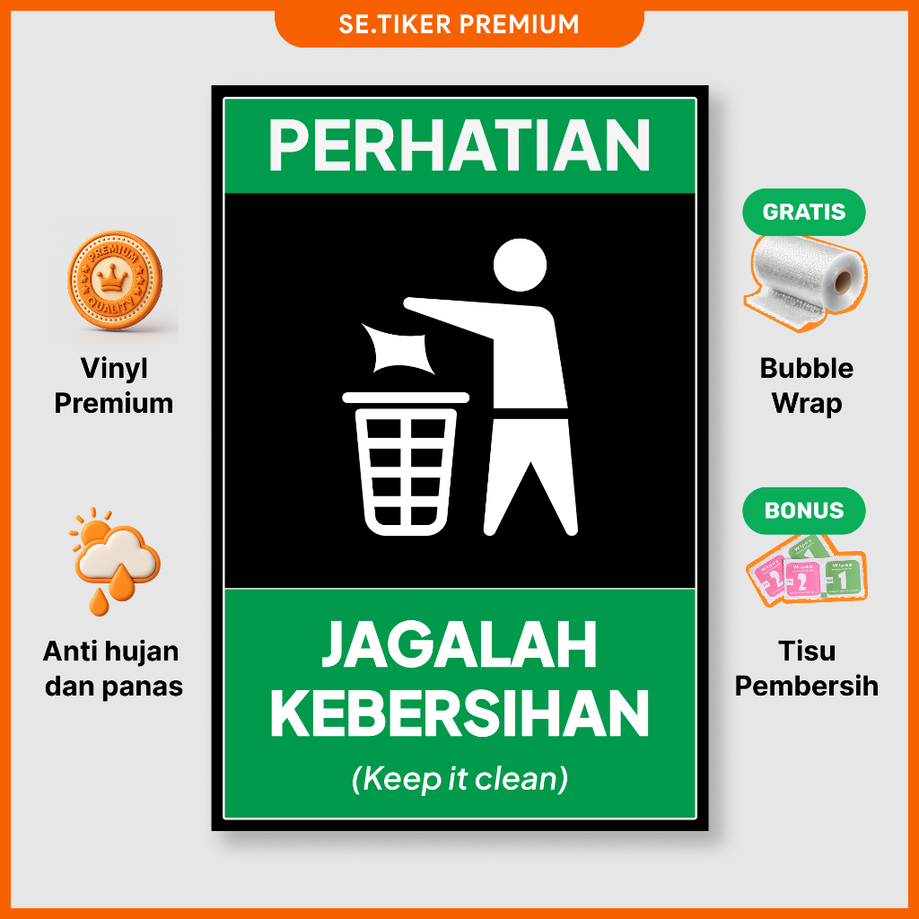 Jual Stiker Perhatian Jagalah Kebersihan - Sticker Keep Clean - Vinyl ...