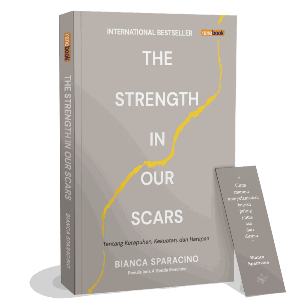 Jual Buku The Strength in Our Scars - Bianca Sparacino - Rene Turos 100 ...