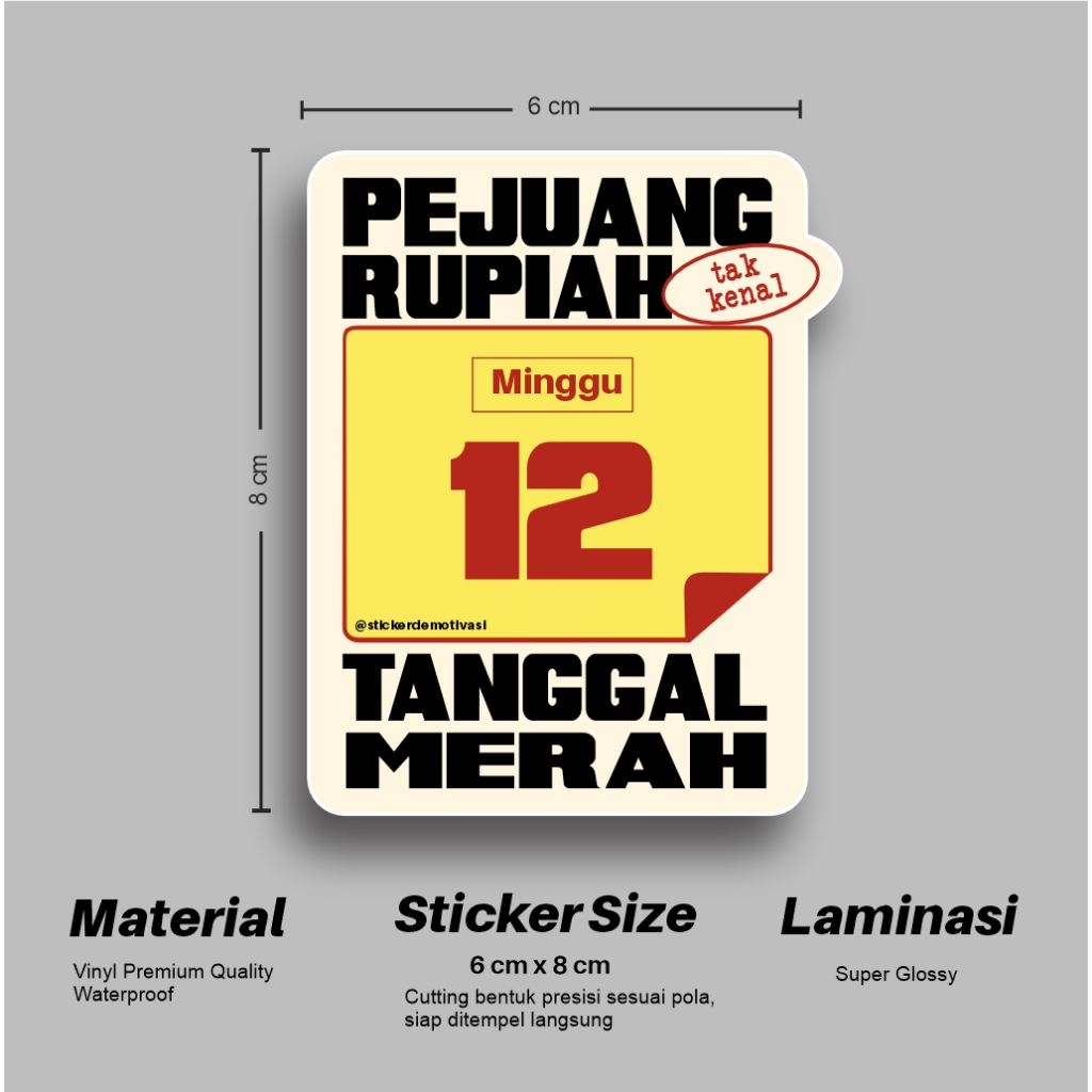 Jual Sticker Lucu – Pejuang Rupiah Tak Kenal Tanggal Merah – Vinyl ...