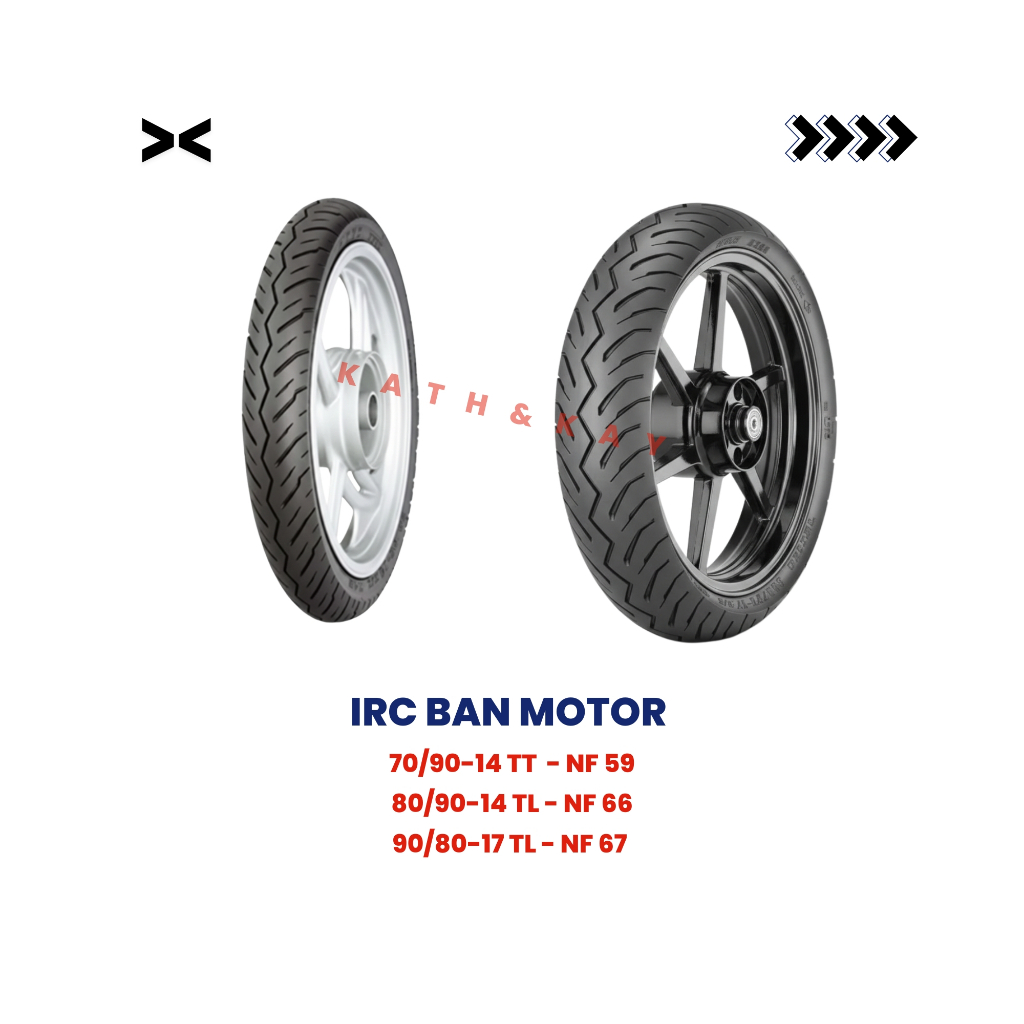 Jual BAN MOTOR IRC NF SERIES 70/90-14 80/90-14 90/80-17 (TT/TL ...