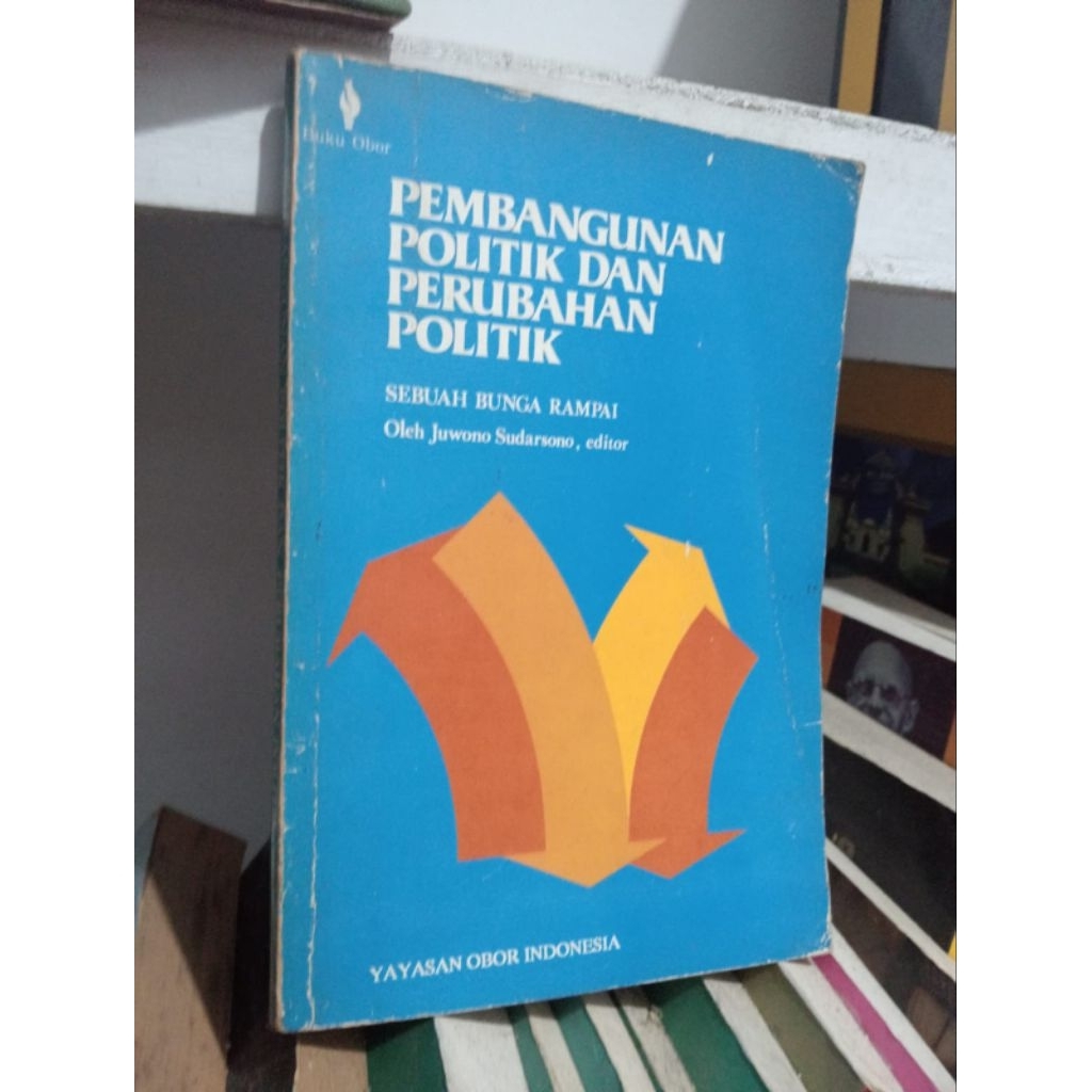 Jual PEMBANGUNAN POLITIK DAN PERUBAHAN POLITIK : Sebuah Bunga Rampai ...
