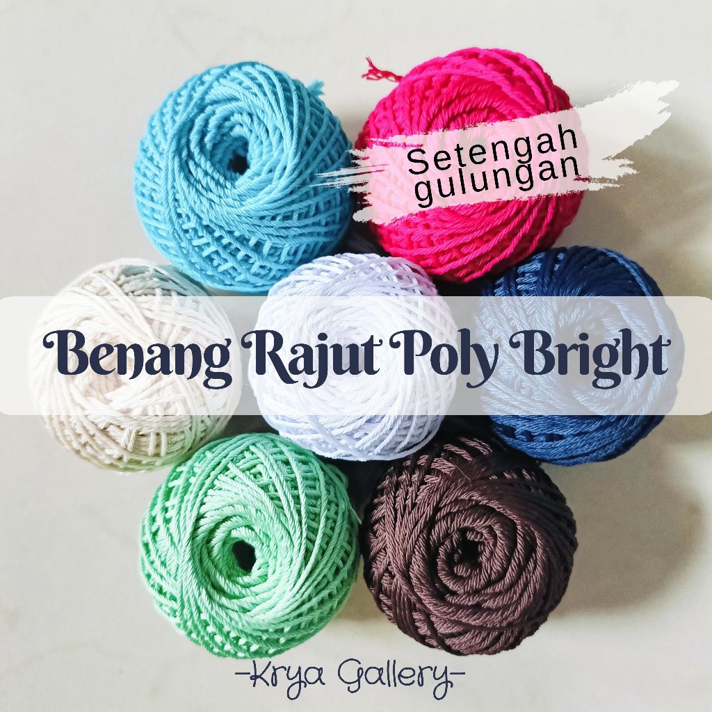 Jual Benang Rajut Poly Bright – Setengah Gulungan (±50gr) | Shopee ...