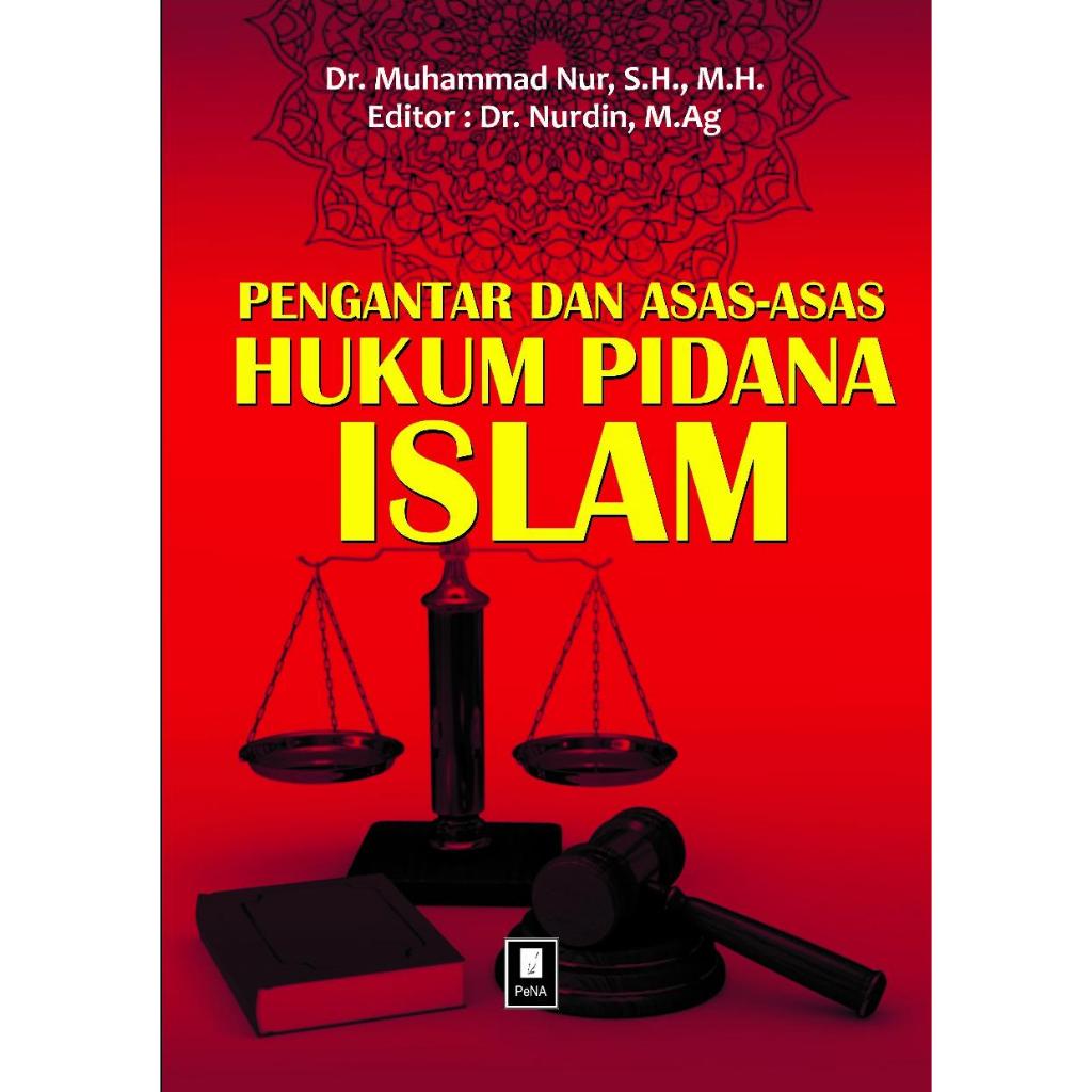 Jual Pengantar Dan Asas - Asas Hukum Pidana Islam | Shopee Indonesia