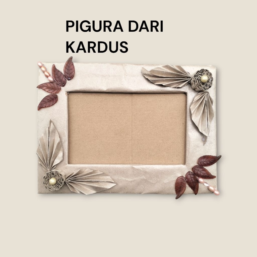 BINGKAI FOTO PIGURA DARI KARDUS DAN KERTAS NASI UKURAN 4R KERAJINAN TANGAN MEMBUAT PIGURA PRAKARYA SEKOLAH KERAJINAN DAUR ULANG