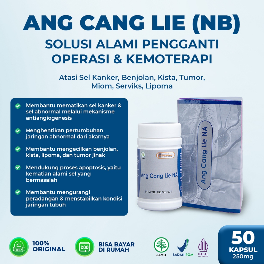 ANG CANG LIE - Obat Kanker Benjolan Payudara Kista Miom Paru Tumor Miom Serviks - ACL NA