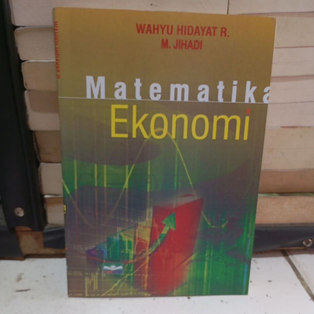 Jual MATEMATIKA EKONOMI - WAHYU HIDAYAT R. | Shopee Indonesia