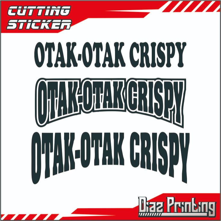 Jual Sticker cutting Tulisan Otak Otak Crispy Buat Gerobak | Shopee ...