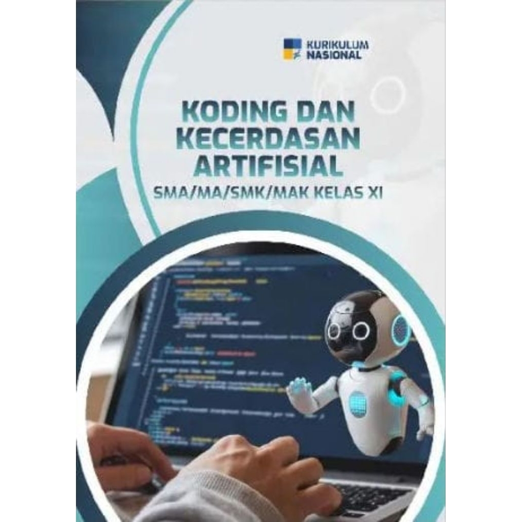 Jual KODING DAN KECERDASAN ARTIFISIAL – SMA/MA/SMK/MAK KELAS XI ...