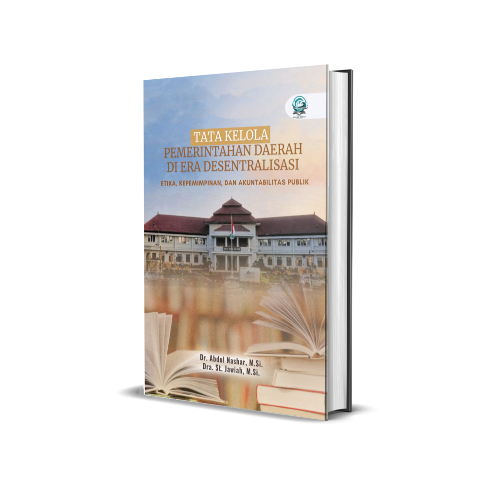 Jual BUKU TATA KELOLA PEMERINTAHAN DAERAH DI ERA DESENTRALISASI: ETIKA ...