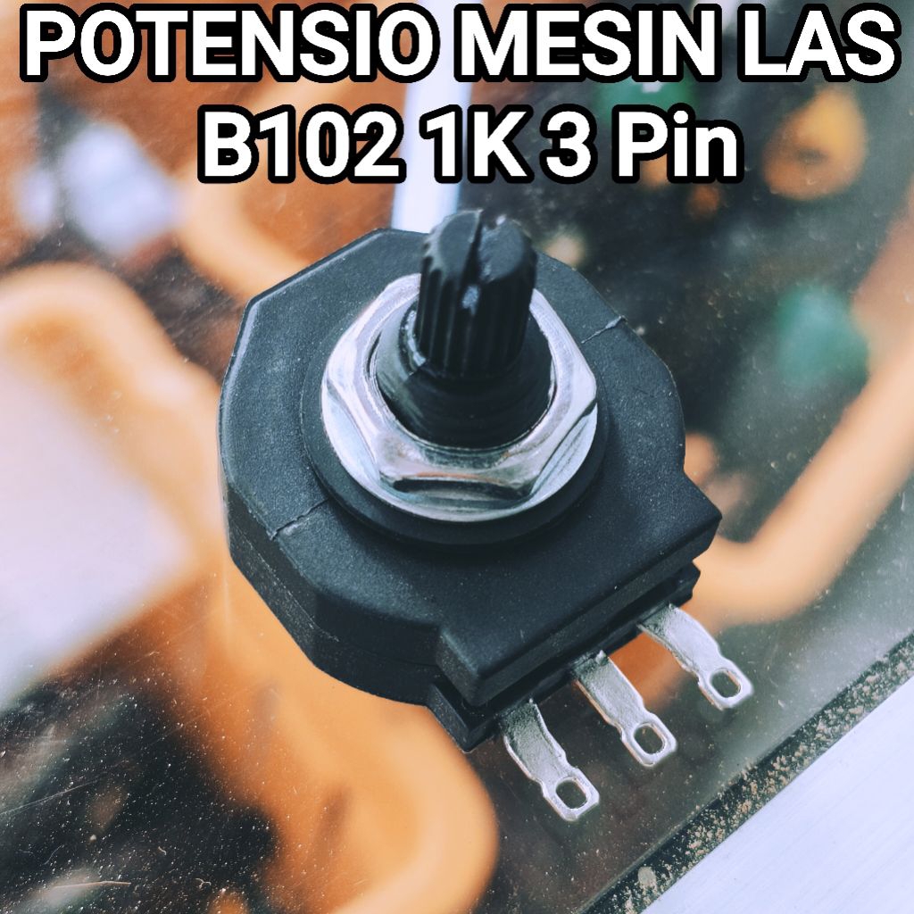 Jual POTENSIOMETER MESIN LASS B102 1K 102 POTENSIO 3 KAKI PIN 2W 2WATT ...