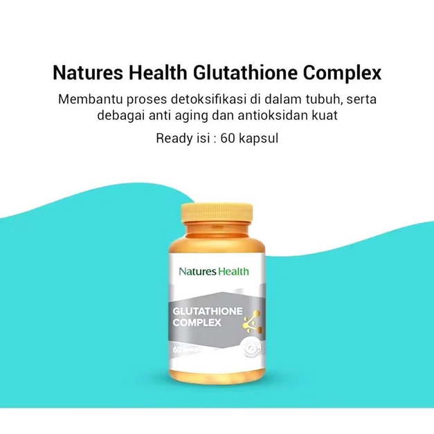 glutathione complex nature health Jual NATURES HEALTH GLUTATHIONE COMPLEX 60 Capsules - Nature's Health  Glutathione