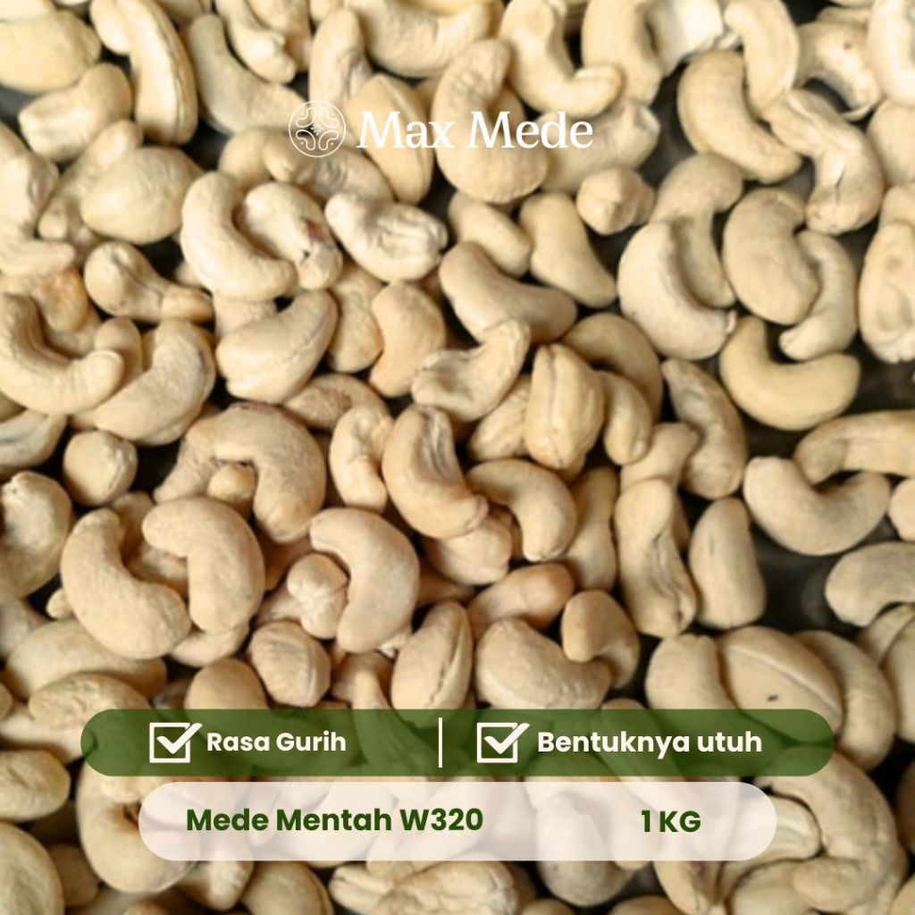 Jual Max Mede - Kacang Mede Mentah W320 1Kg Raw Premium | Shopee Indonesia