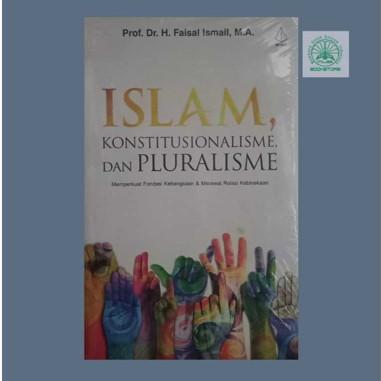 Jual Islam Konstitusionalisme & Pluralisme - Memperkuat Fondasi ...