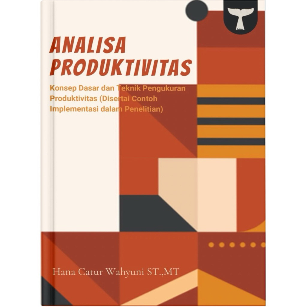 Jual Analisa Produktivitas Konsep Dasar dan Teknik Pengukuran ...