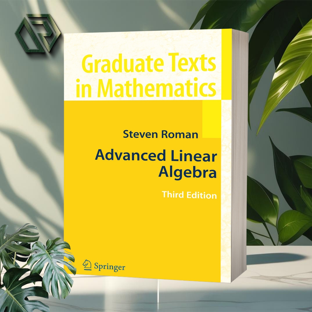 Jual Advanced Linear Algebra (3rd Edition) by Steven Roman | Shopee ...