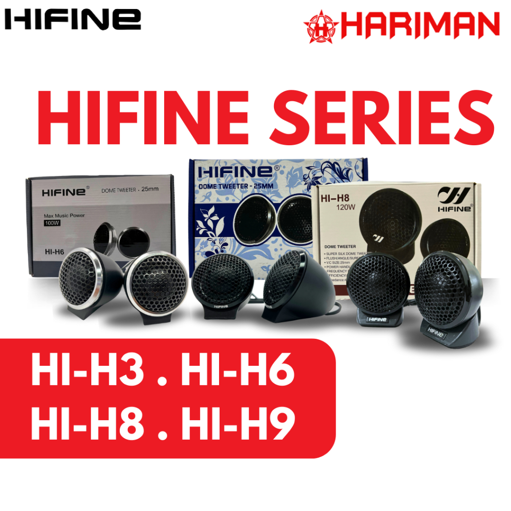 Jual Tweeter HIFINE HI-SERIES, Hifine Series HI-H3, HI-H6, HI-H8, HI-H9 ...
