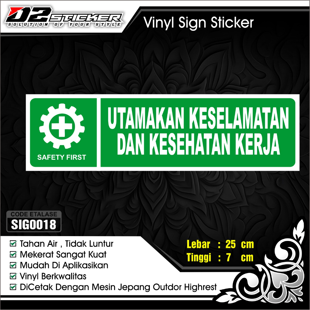 Jual Sign Sticker Utamakan Keselamatan Vynil Cetak UV Daya Rekat Kuat ...