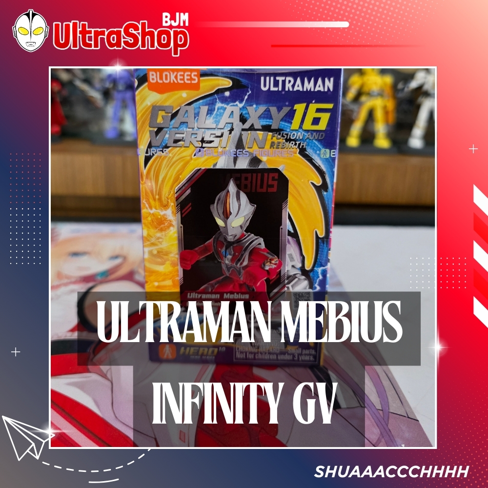 Jual BLOKEES ULTRAMAN MEBIUS INFINITY GALAXY VERSION 16 | Shopee Indonesia