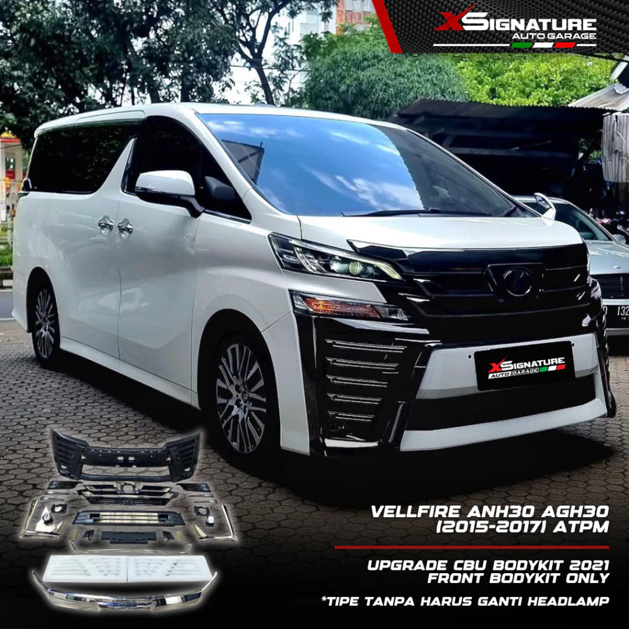 VELLFIRE ANH30 AGH30 (2015-2017) ATPM UPGRADE CBU BODYKIT 2021 FRONT BODYKIT ONLY *TIPE TANPA HARUS GANTI HEADLAMP