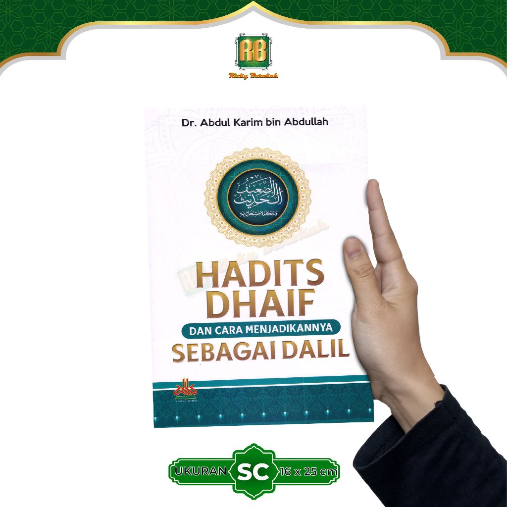 Jual Hadits Dhaif dalam Penetapan Dalil Hukum Islam Buku Dr Abdul Karim ...