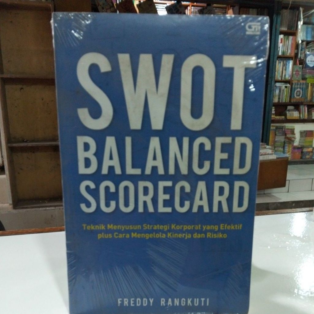 Jual buku SWOT Balanced ScoreCard : Teknik Menyusun Strategi Korporat ...