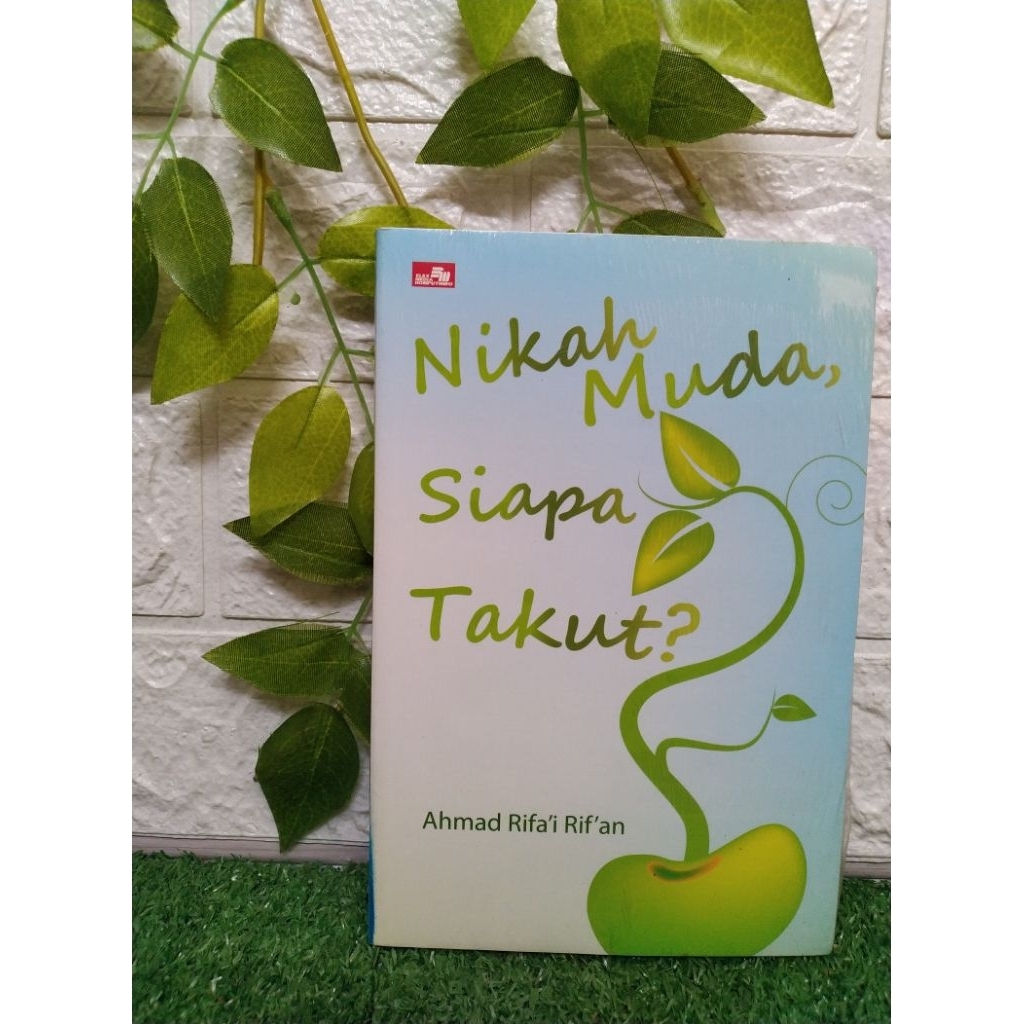 Jual BUKU NIKAH MUDA SIAPA TAKUT BY AHMAD RIFAI RIFAN | Shopee Indonesia