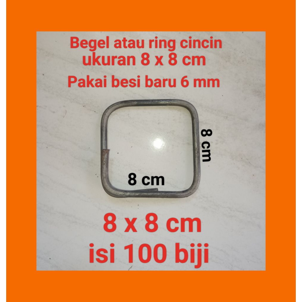 Jual besi begel/ring cincin/besi kolom ukuran 8 x 8 cm isi 100 biji ...