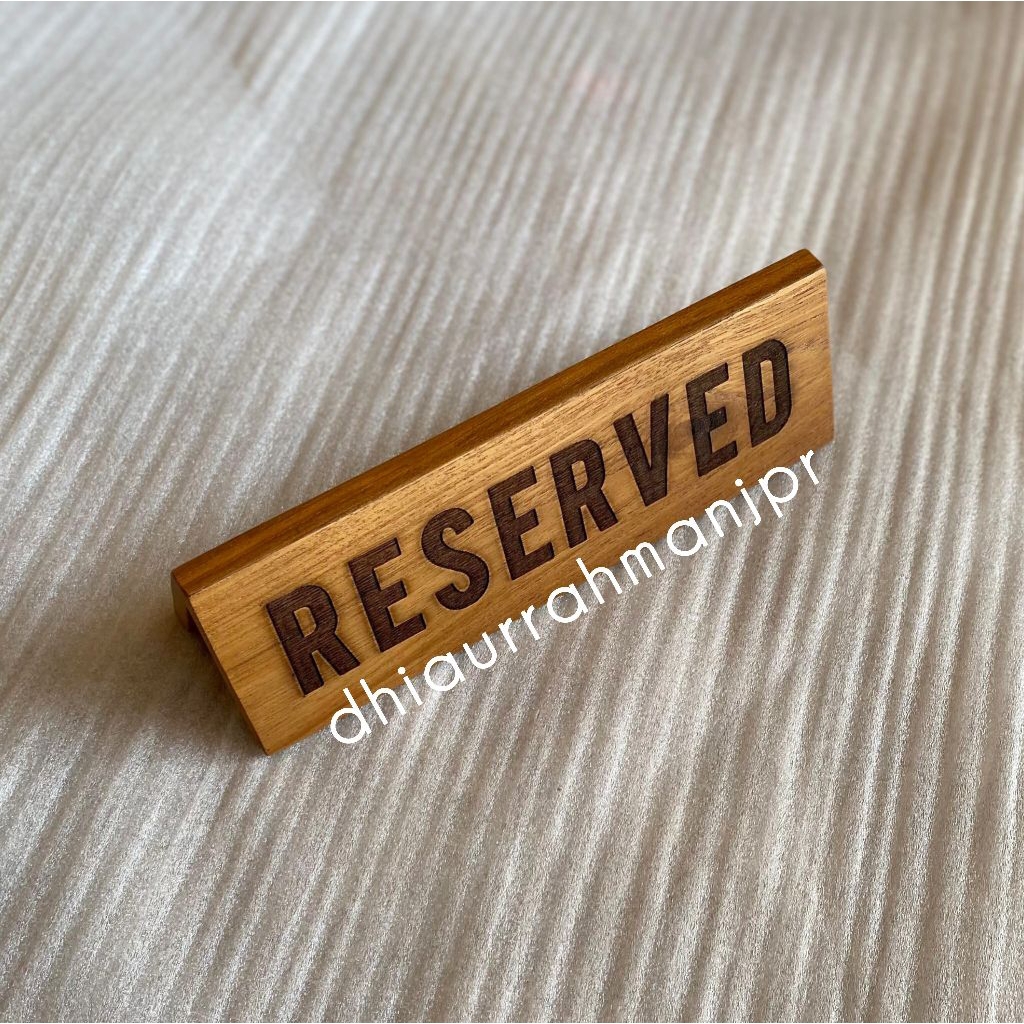 Jual Papan RESERVED meja resto cafe Kayu Jati Perhutani Free Grafir ...
