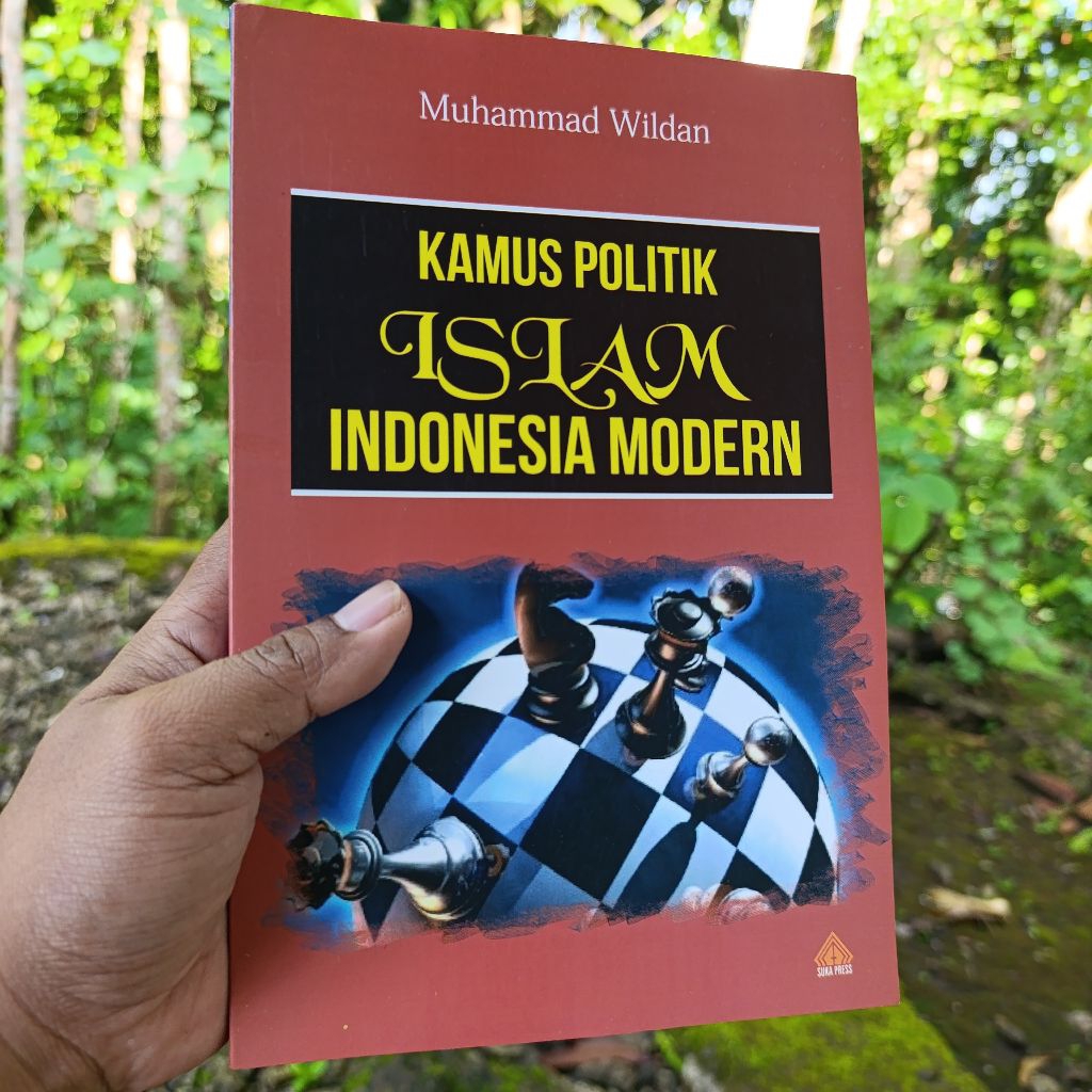 Jual buku kamus politik Islam Indonesia modern - Muhammad Wildan ...