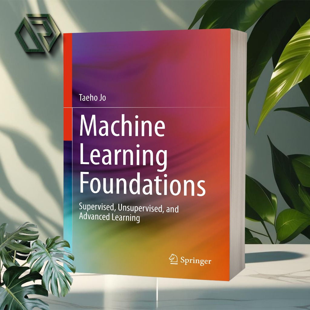 Jual Machine Learning Foundations by Taeho Jo | Shopee Indonesia