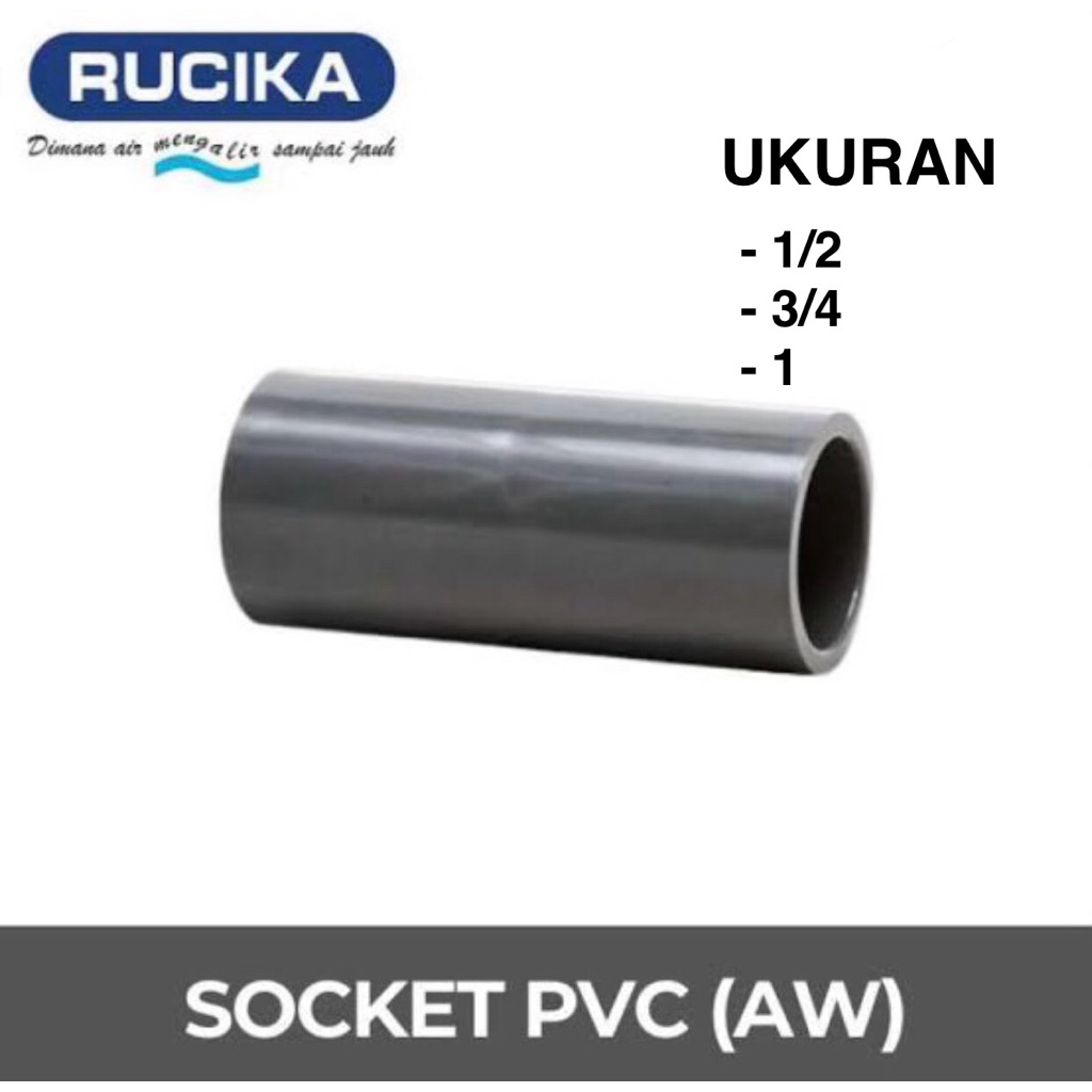 Jual SOCKET AW RUCIKA 1/2 3/4 1 INCI SOKET PVC PENYAMPUNG PIPA PVC ...