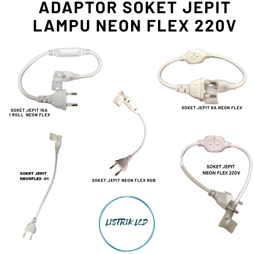 Jual ADAPTOR SOKET JEPIT LAMPU LED NEON FLEX 220V - LANGSUNG KE LISTRIK ...