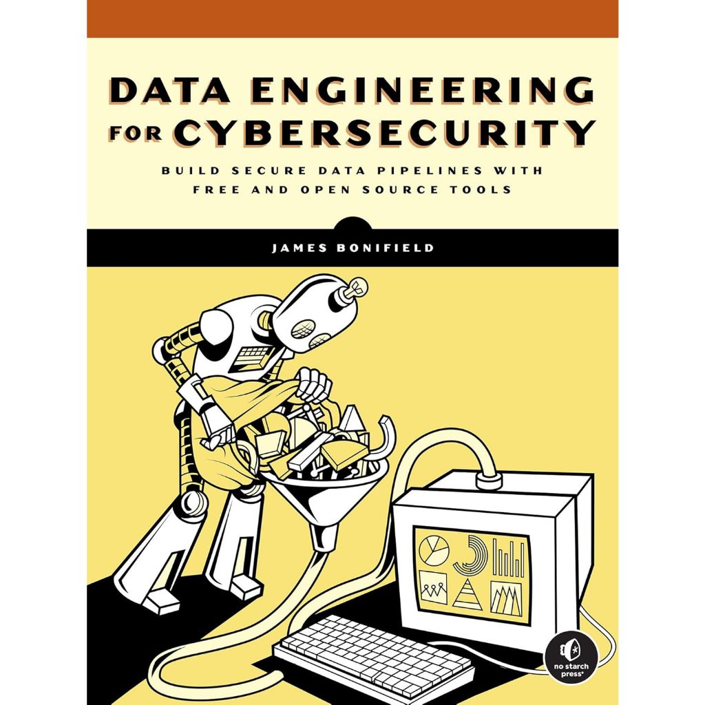 Jual Data Engineering for Cybersecurity: Build Secure Data Pipelines ...