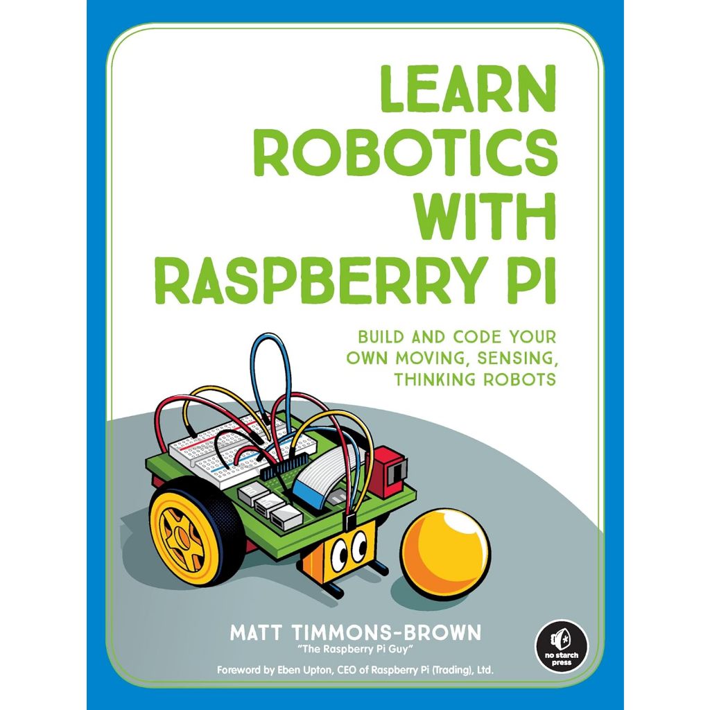 Jual Learn Robotics with Raspberry Pi: Build and Code Your Own Moving ...