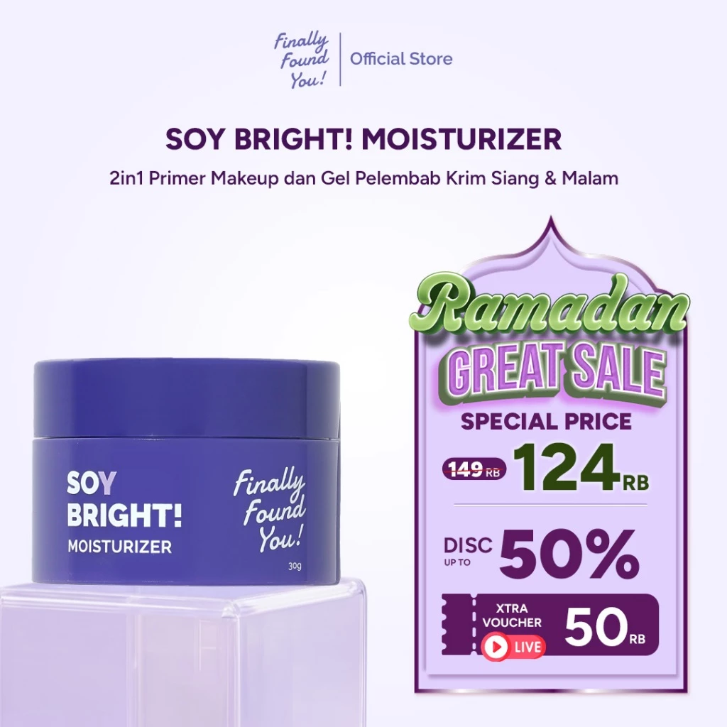 Pratinjau Finally Found You! Soy Bright! Moisturizer