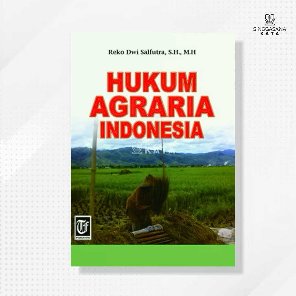 Jual BUKU HUKUM AGRARIA INDONESIA - Reko Dwi Salfutra, S.H., M.H ...