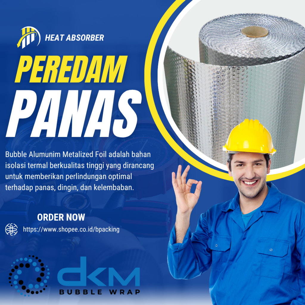 DKM PLASTIK BUBBLE / FOAM ALUMUNIUM FOIL ROLL PEREDAM PANAS ATAP 120CM