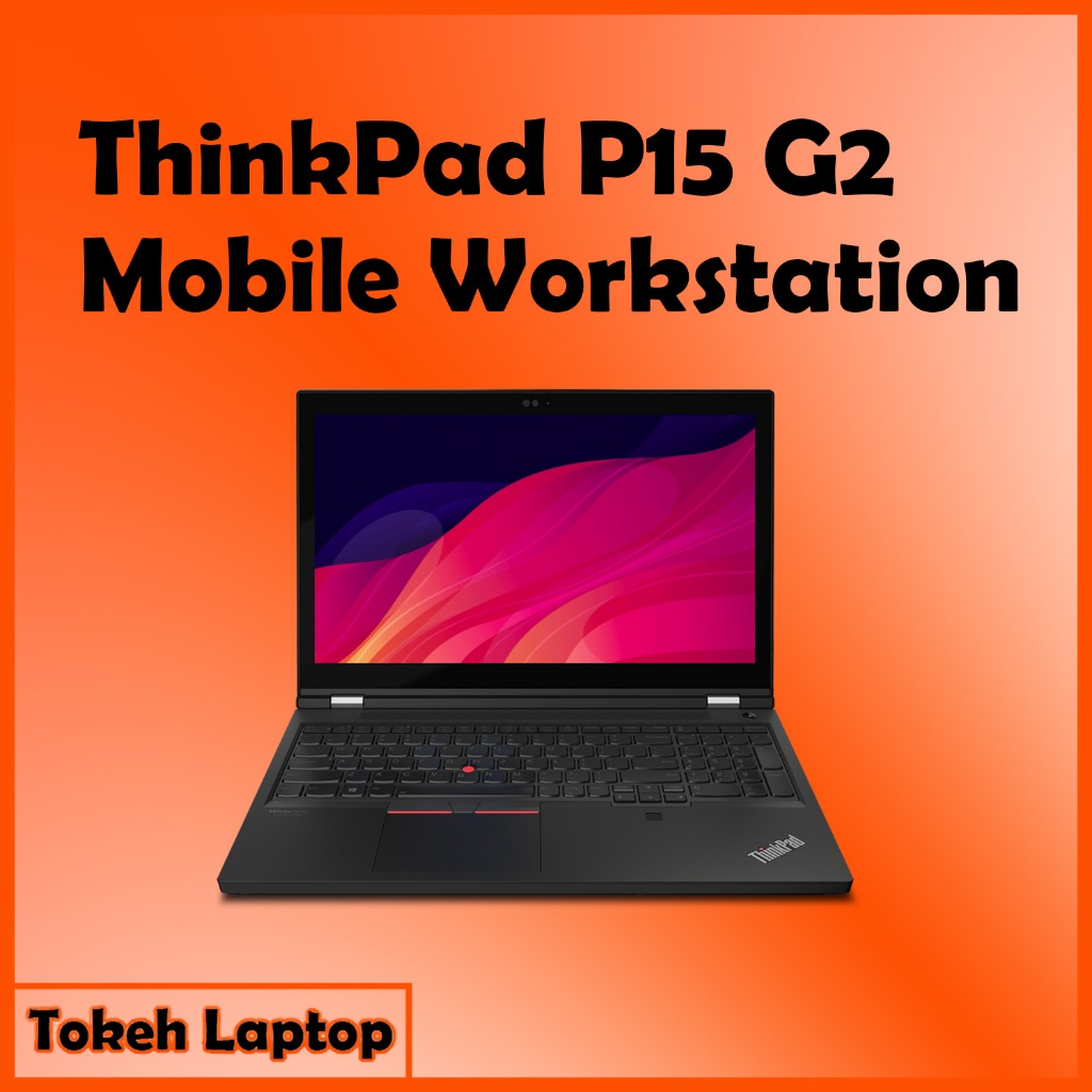 Jual Thinkpad P15 Gen 2 - thinkpad P15 G2 - P15 Gen 2 | Shopee Indonesia