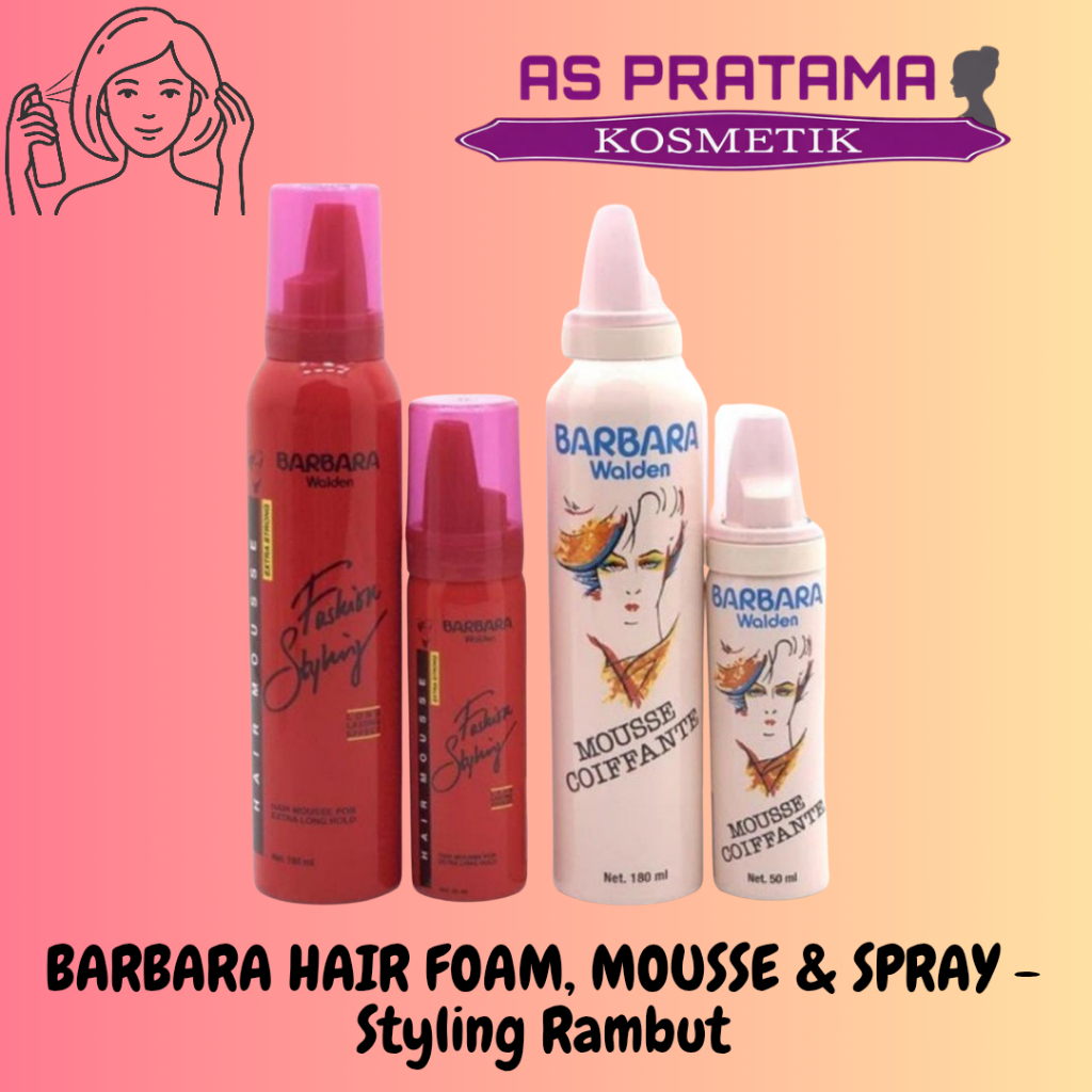 Jual * As Pratama * BARBARA HAIR FOAM, MOUSSE & SPRAY - Styling Rambut ...