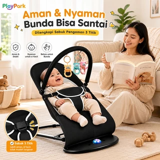 PlayPark Bouncer Bayi Kursi Ayunan Bayi Lipat Nyaman dengan Rak Mainan untuk Bayi Baru Lahir