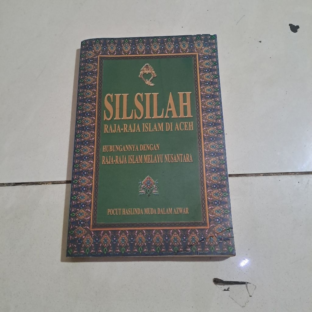 Jual Silsilah Raja-Raja islam Di Aceh Hubungannya Dengan Raja-Raja ...