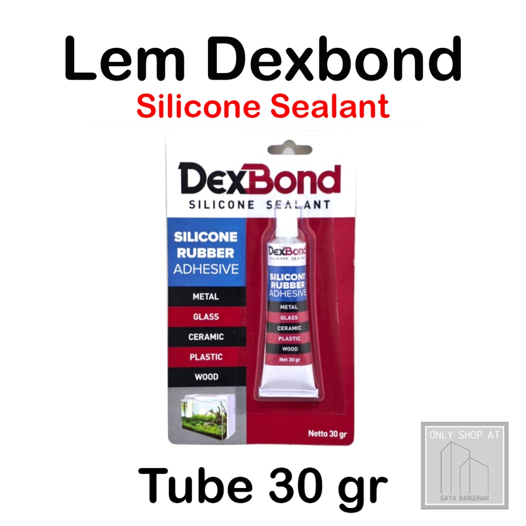Jual Lem Dexbond Silicone Sealant Tube 30gr Rubber Adhesive Lem Kaca ...