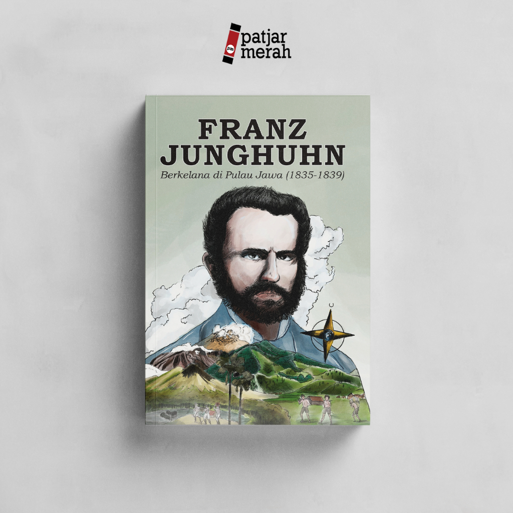 Jual Buku Berkelana di Pulau Jawa (1835-1839) - Franz Junghuhn ...