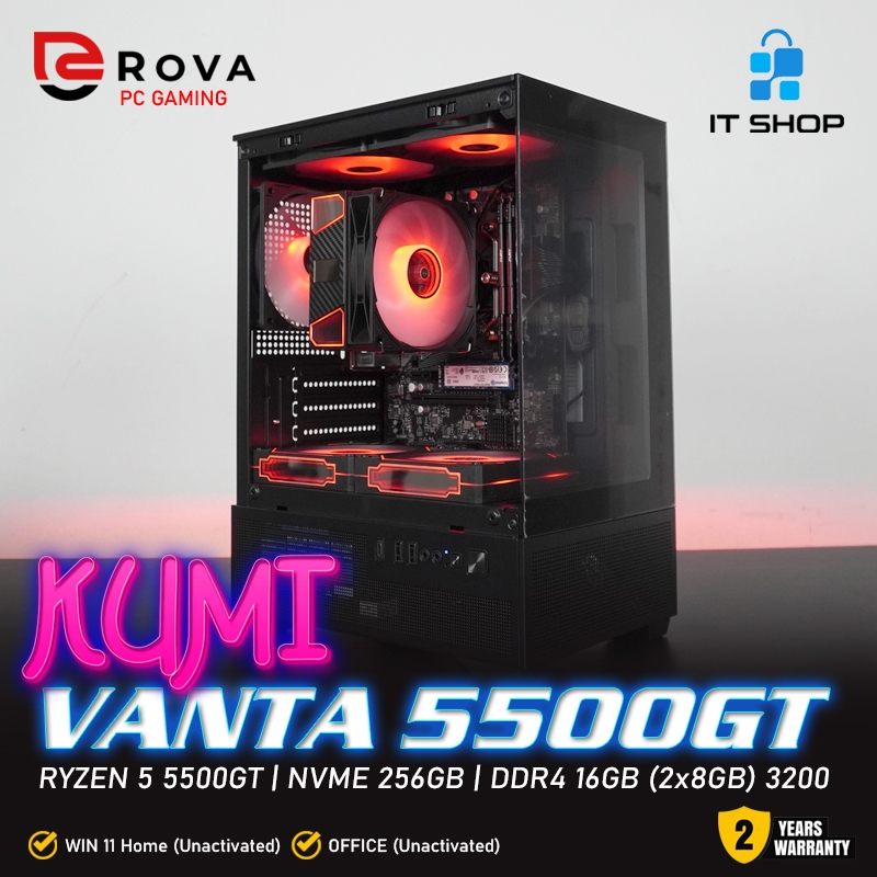 PC Rakitan ROVA KUMI VANTA 5500GT / SSD NVME 256GB / DDR4 16GB (2x8GB) 3200
