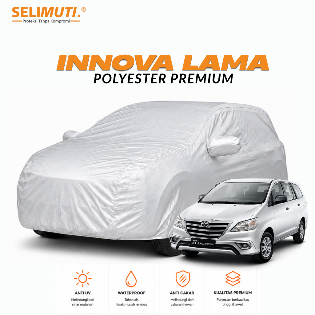 SELIMUTI l Sarung Mobil INNOVA Body Cover Mobil Innova Lama Innova Barong Murah Penutup Mobil