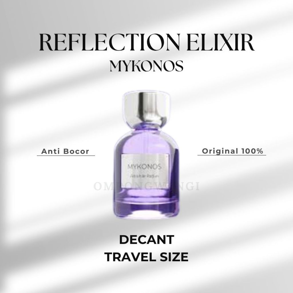Jual Decant Reflection Elixir Mykonos 100% Original | Shopee Indonesia