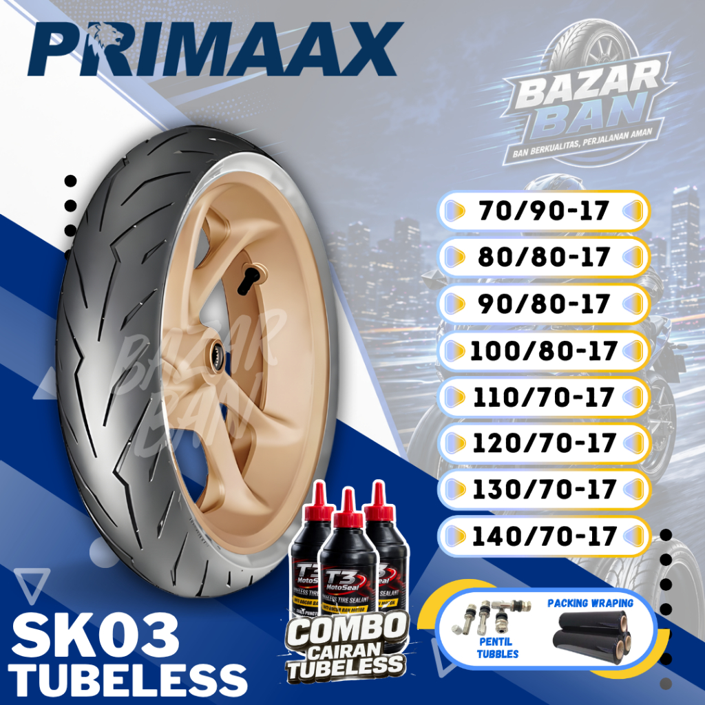 Jual (PRODUKSI TERBARU) BAN PRIMAAX SK03 TUBELESS RING 17 ( 70/90 / 80 ...