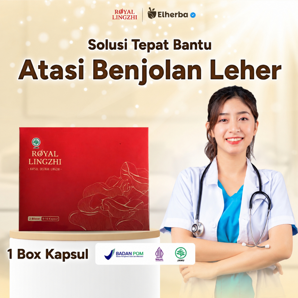 Royal Lingzhi Herbal Obat Herbal Benjolan Tiroid Benjolan leher & Lipoma Ekstrak Jamur Lingzhi Bantu Jaga Kesehatan
