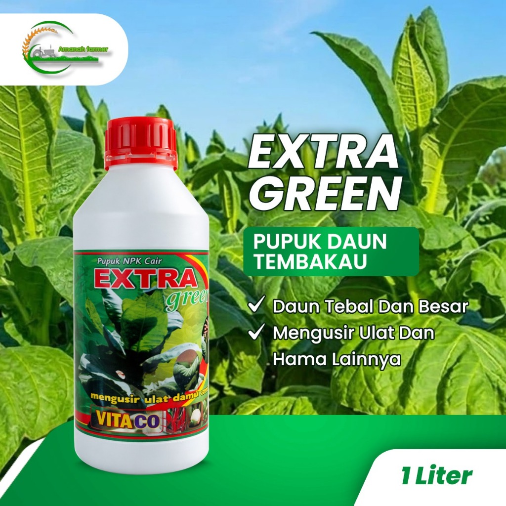 AMANAH FARMER Extra Green Vitako 1L / Pupuk Cair NPK ZPT GA3 Daun Tembakau / Cairan Anti Hama Memperlebar & Menebalkan Daun Tembakau